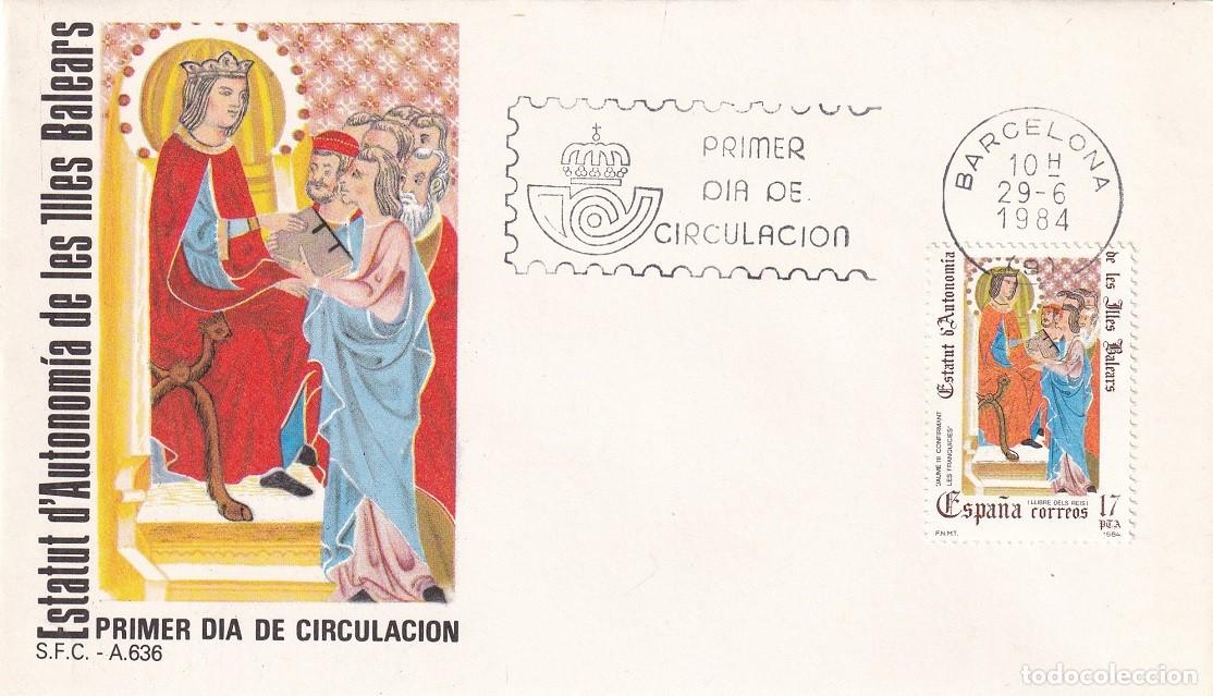 Sellos: SPD Barcelona 1984 - Estatut d'Autonom&iacute;a de les Illes Balears - Primer d&iacute;a de circulaci&oacute;n - FDC