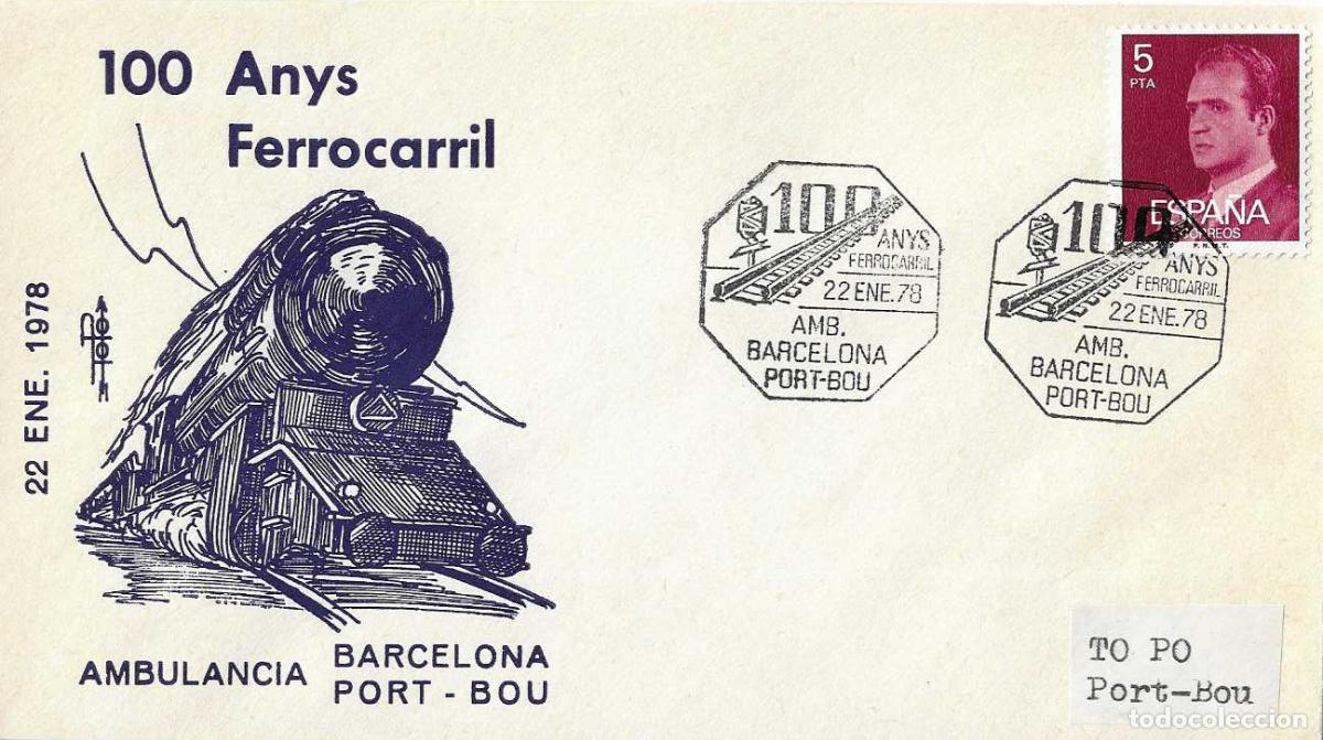 Sellos: TRENES AMBULANTE 100 ANYS FERROCARRIL BARCELONA-PORT BOU (GERONA) 1978 MATASELLOS RARO SOBRE DE TOPO