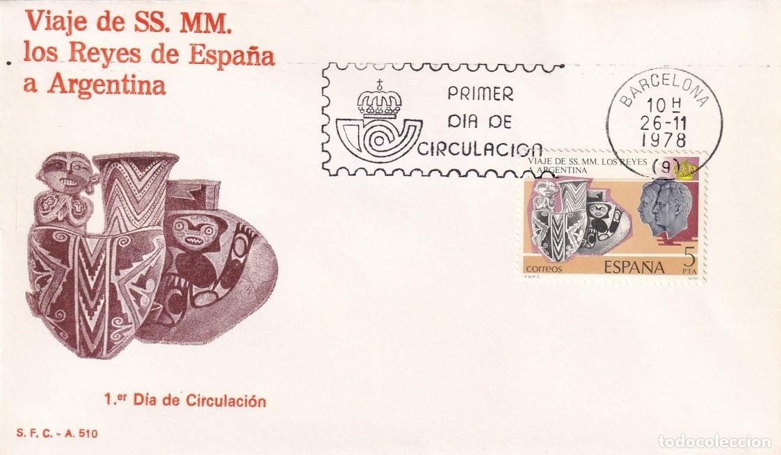 Sellos: SPD Barcelona 1978 - Viaje de SS.MM. los Reyes de Espa&ntilde;a a Argentina - Primer d&iacute;a de circulaci&oacute;n FDC