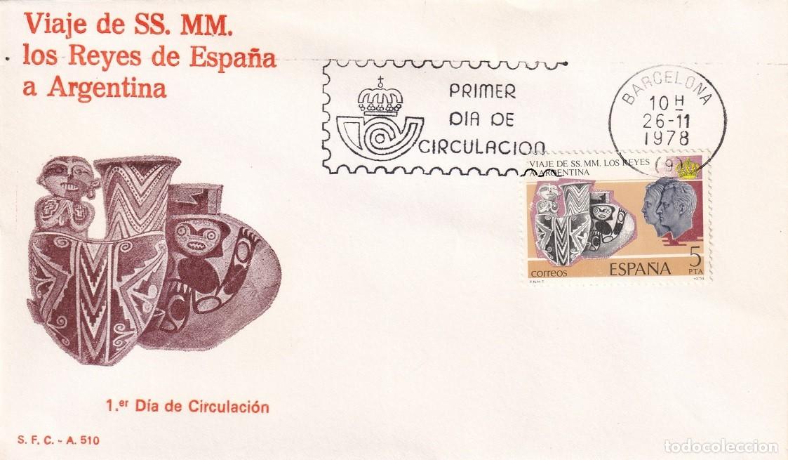 Sellos: SPD Barcelona 1978 - Viaje de SS.MM. los Reyes de Espa&ntilde;a a Argentina - Primer d&iacute;a de circulaci&oacute;n FDC