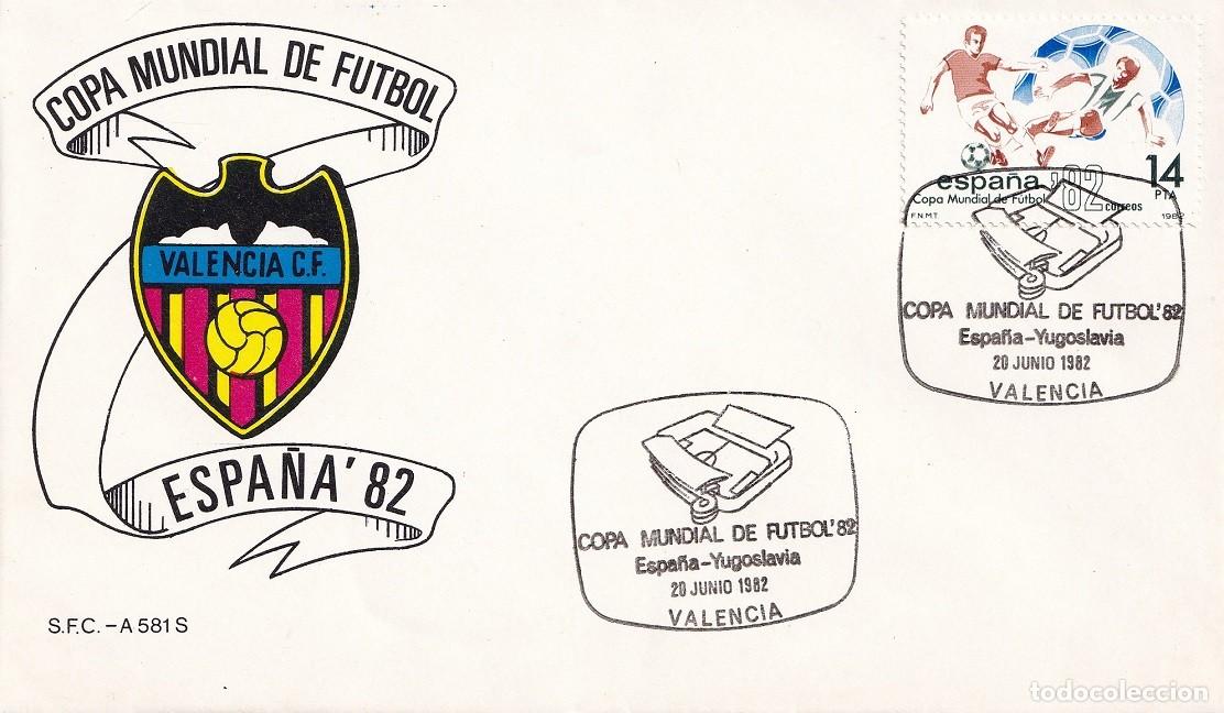 Sellos: Sobre Valencia 1982 Espa&ntilde;a'82 - Copa Mundial de F&uacute;tbol Valencia C.F. Espa&ntilde;a-Yugoslavia - Matasellos