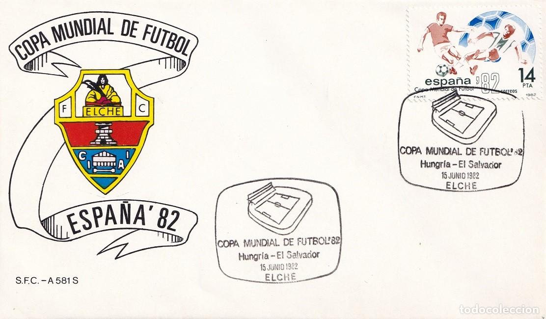 Sellos: Sobre Elche 1982 - Espa&ntilde;a'82 - Copa Mundial de F&uacute;tbol - Hungr&iacute;a-El Salvador - Matasellos especiales
