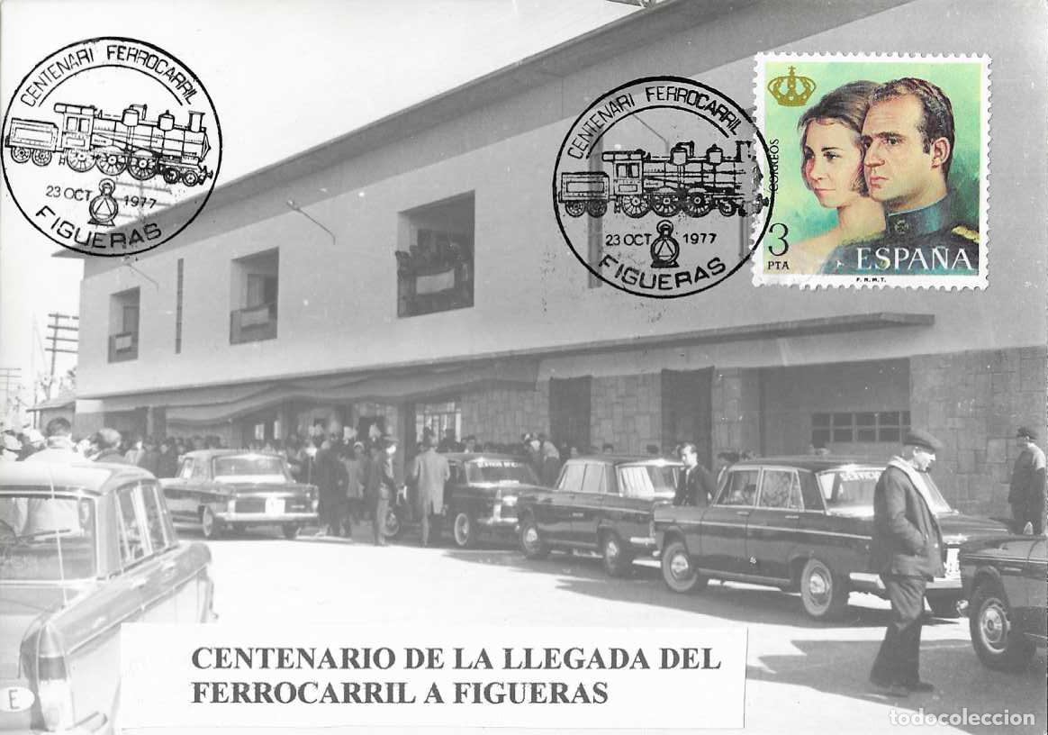 Sellos: TRENES CENTENARI L'ARRIBADA FERROCARRIL, FIGUERAS (GERONA) 1977. MATASELLOS TARJETA VER REVERSO RARO