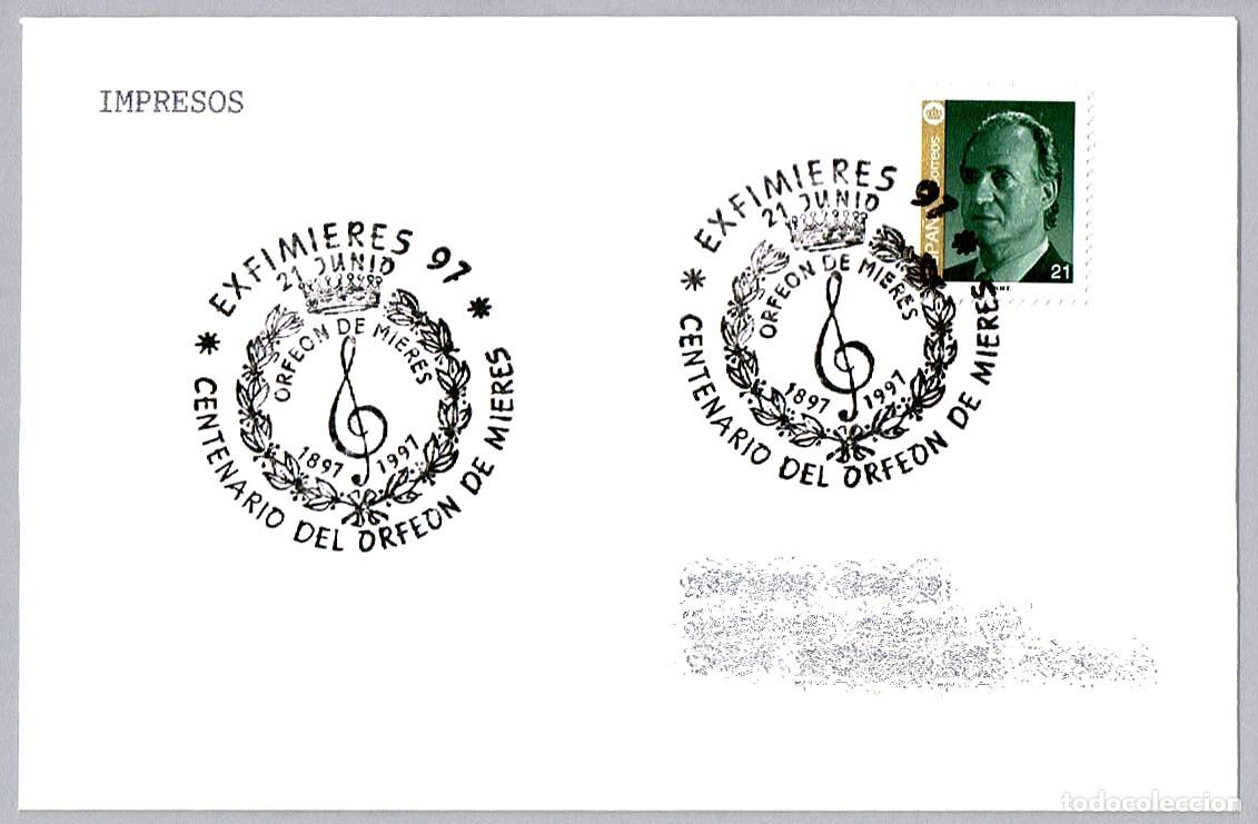 Sellos: Matasellos EXFIMIERES 97 - CENTENARIO DEL ORFEON. Mieres, Asturias, 1997