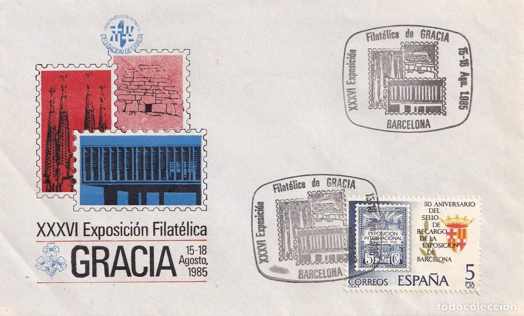 Sellos: Sobre Barcelona 1985 - XXXVI Exposici&oacute;n Filat&eacute;lica Gracia - 15-18 Agosto - Matasellos especiales