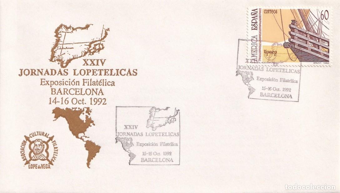Sellos: Sobre Barcelona 1992 - XXIV Jornadas Lopet&eacute;licas Exposici&oacute;n Filat&eacute;lica - El Descubrimiento - Lope de