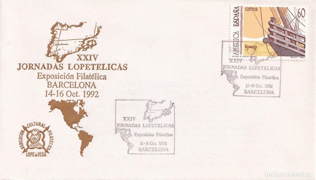Sellos: Sobre Barcelona 1992 - XXIV Jornadas Lopet&eacute;licas Exposici&oacute;n Filat&eacute;lica - El Descubrimiento - Lope de