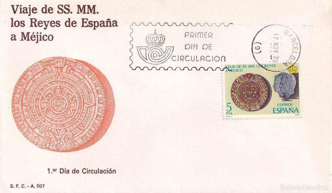 Sellos: SPD 1978 / Viaje de SS. MM. los Reyes de Espa&ntilde;a a M&eacute;jico - S.F.C. A 507 / Primer d&iacute;a de circulaci&oacute;n
