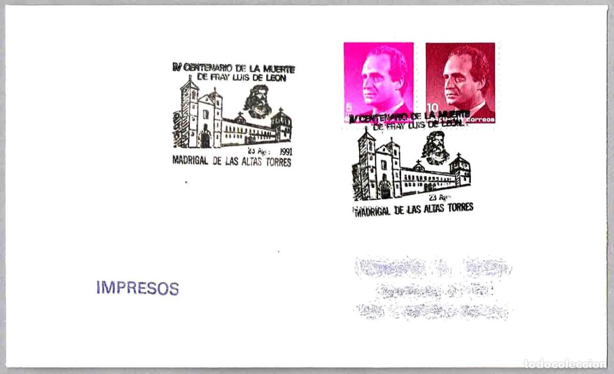 Sellos: Matasellos IV CENT. DE LA MUERTE DE FRAY LUIS DE LEON. Madrigal de las Altas Torres, Avila, 1991