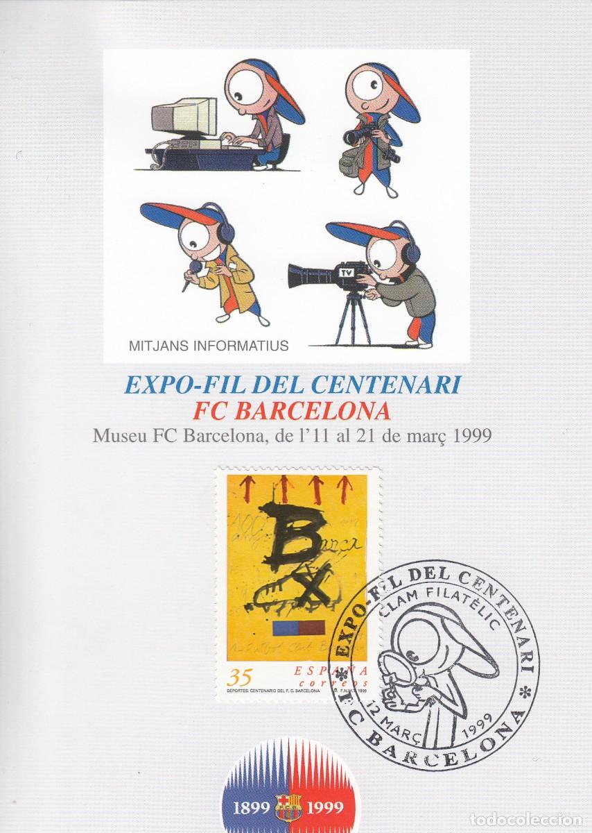 Sellos: FC . BARCELONA - BAR&Ccedil;A - MATASELLOS EXPO-FIL DEL CENTENARI EN TARJETA CON IMAGEN MASCOTA -