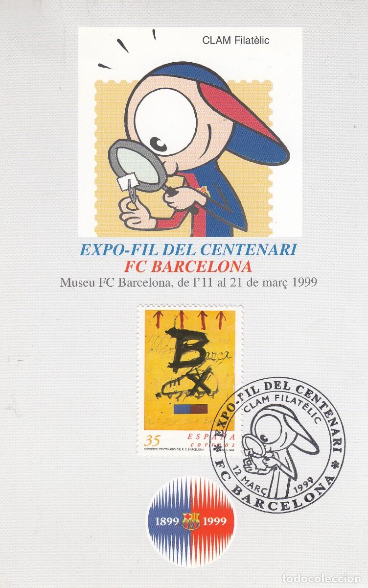Sellos: FC . BARCELONA - BAR&Ccedil;A - MATASELLOS EXPO-FIL DEL CENTENARI EN TARJETA CON IMAGEN MASCOTA -