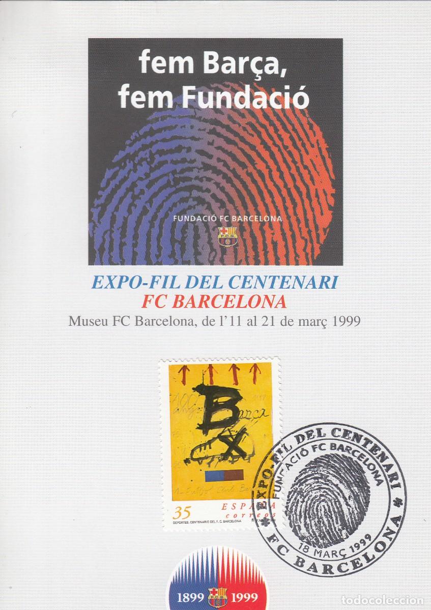 Sellos: FC . BARCELONA - BAR&Ccedil;A - MATASELLOS EXPO-FIL DEL CENTENARI EN TARJETA CON IMAGEN FUNDACI&Oacute;