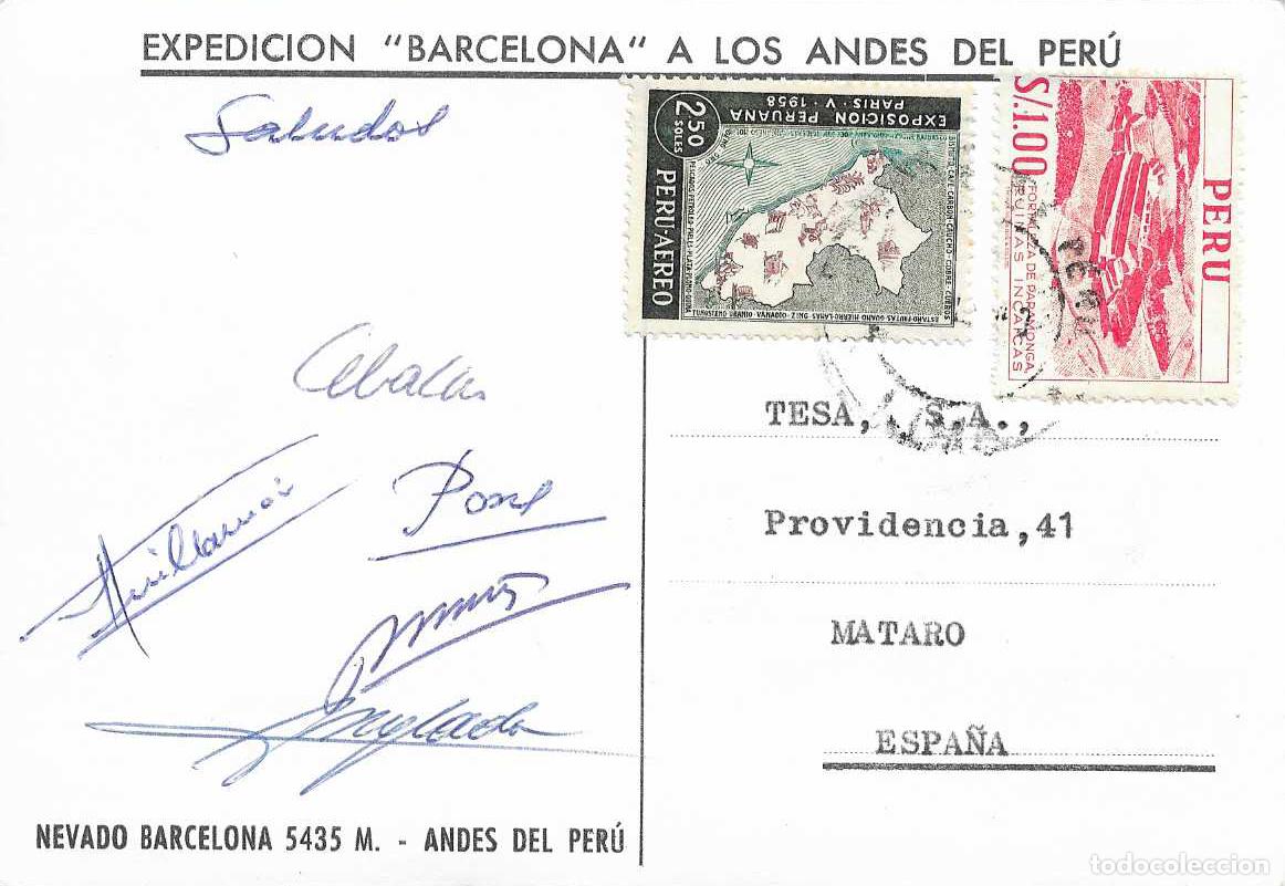 Sellos: MUY RARO ALPINISMO MONTA&Ntilde;ISMO FIRMAS MIEMBROS EXPEDICION BARCELONA ANDES PERU 1963 TARJETA CIRCULADA