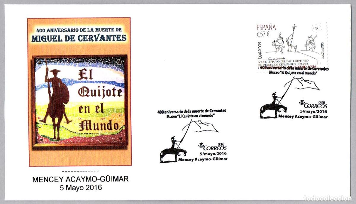 Sellos: Matasellos 400 A&Ntilde;OS MUERTE MIGUEL DE CERVANTES. MUSEO QUIJOTE. Mencey Acaymo-G&uuml;imar, Canarias, 2016
