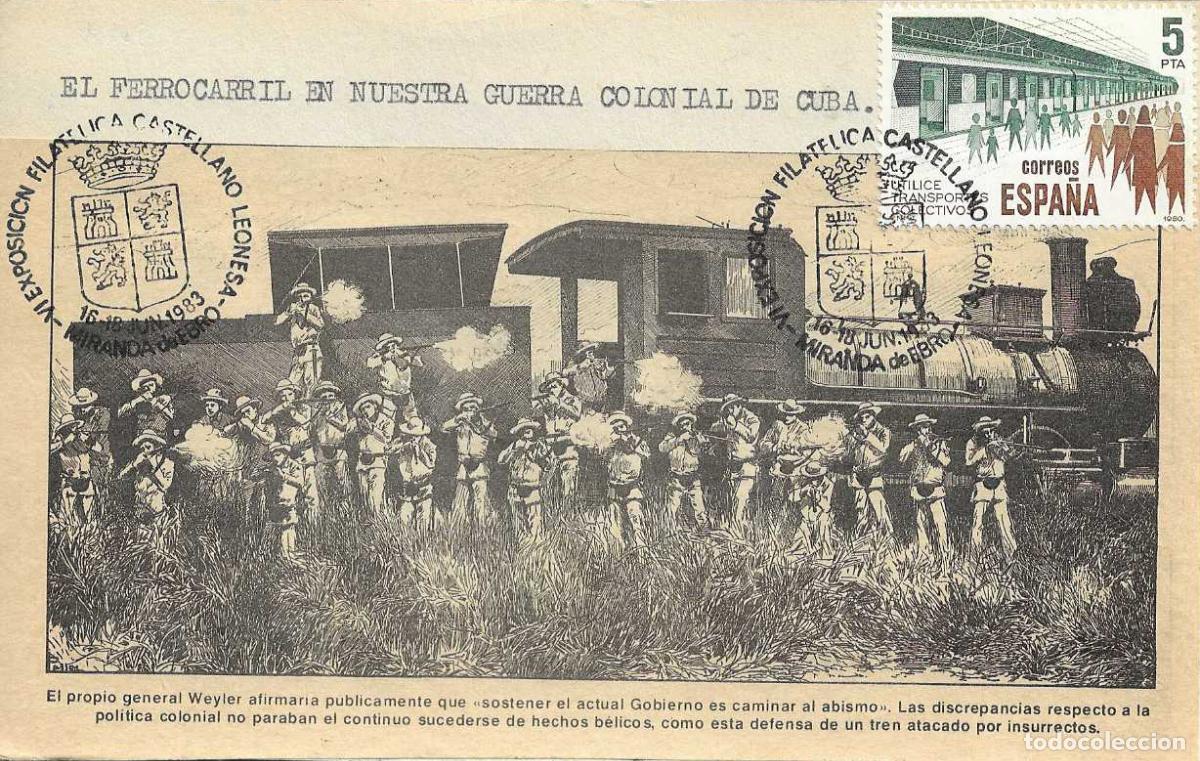 Sellos: RARO FERROCARRIL GUERRA CUBA TARJETA ARTESANAL MATASELLO MIRANDA DE EBRO (BURGOS) 1983 EF CASTELLANO