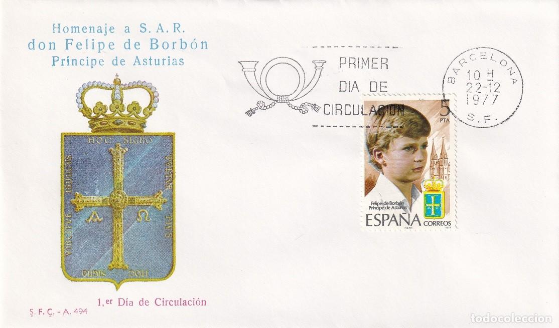 Sellos: SPD 1977 / Homenaje a S.A.R. don Felipe de Borb&oacute;n Pr&iacute;ncipe de Asturias - S.F.C. A 494 / Primer d&iacute;a