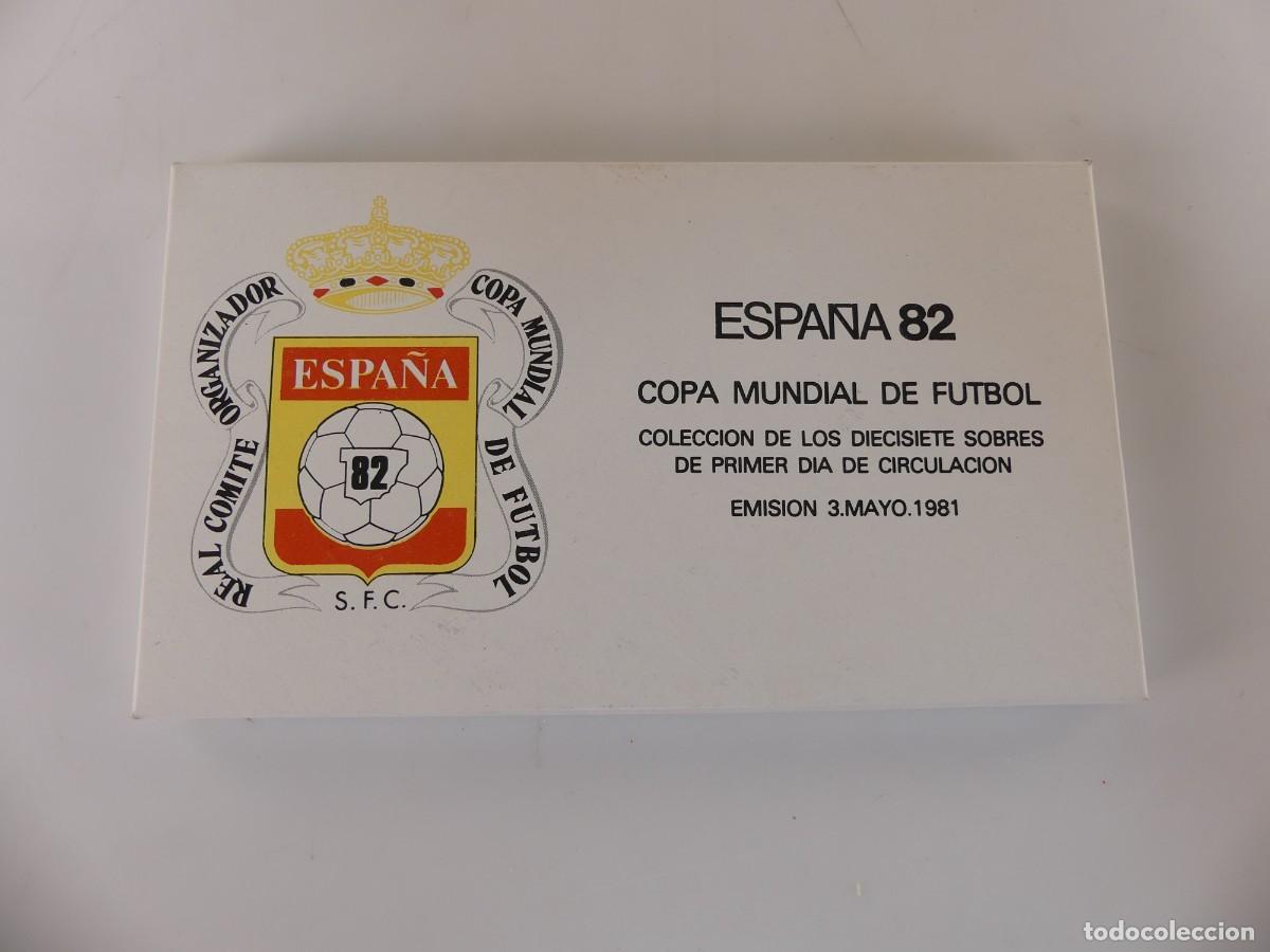 Sellos: ESPA&Ntilde;A 82 COPA MUNDIAL DE FUTBOL COLECCION DE 17 SOBRES DE PRIMER DIA DE CIRCULACION