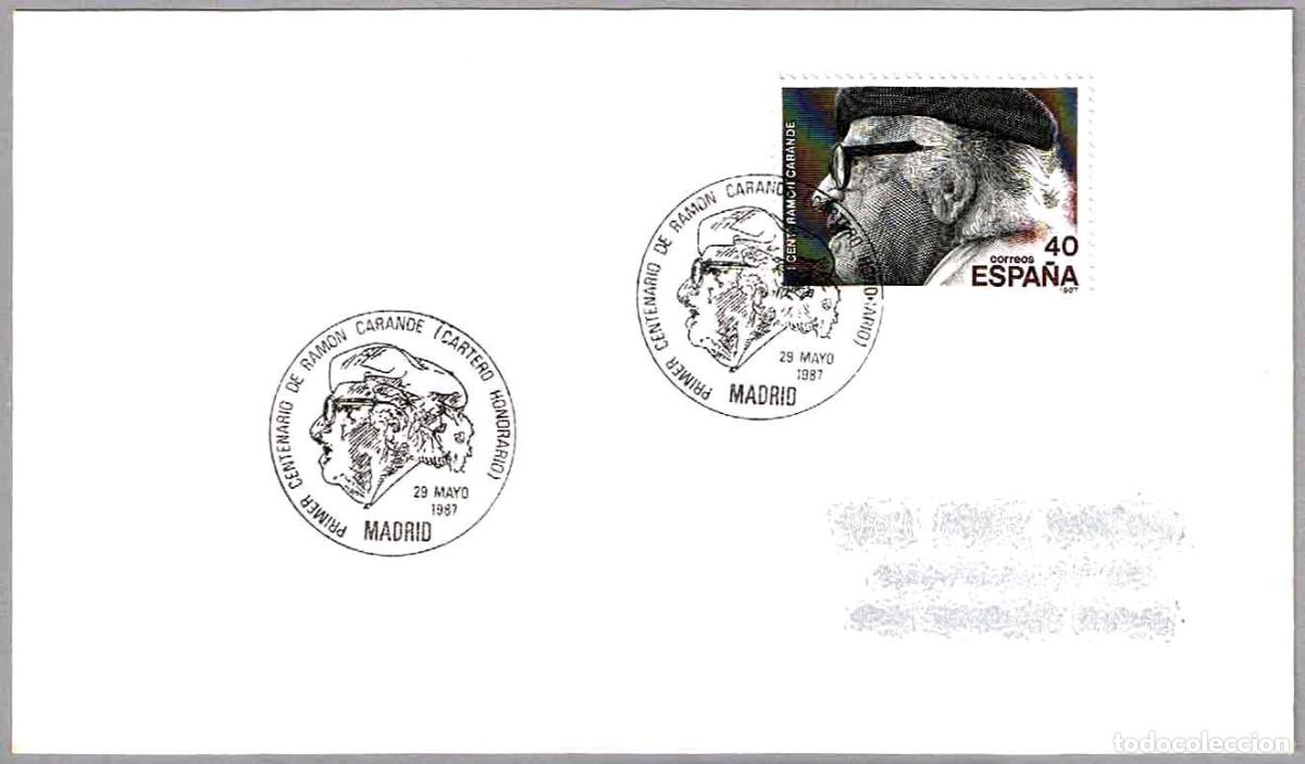 Sellos: Matasellos PRIMER CENT. DE RAMON CARANDE - CARTERO HONORARIO. Madrid 1987
