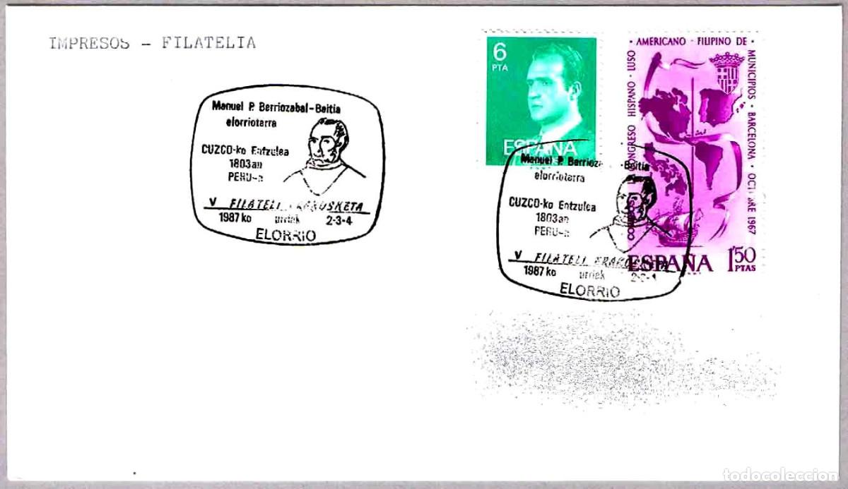 Sellos: Matasellos EXP.FIL. MANUEL PLACIDO BERRIOZABAL-BEITIA. Elorrio, Vizcaya, 1987