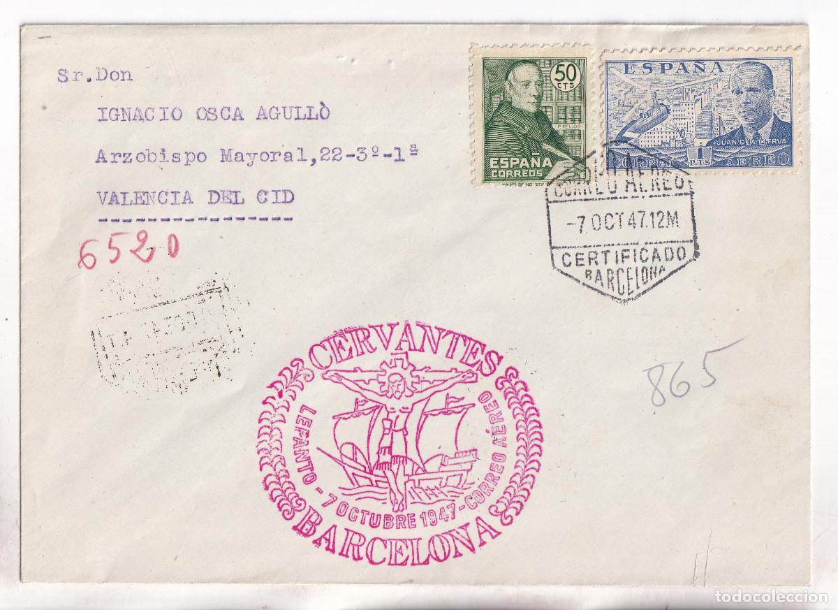 Sellos: SOBRE CERTIFICADO A&Eacute;REO. 1947. MAT. ESPECIAL CERVANTES LEPANTO. BARCELONA A VALENCIA