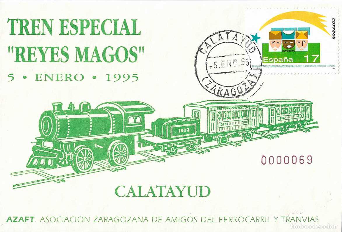 Sellos: RARO TRENES TREN VAPOR REYES MAGOS, CALATAYUD ZARAGOZA 5 ENERO 1995 TARJETA FERROCARRIL NUMERADA VER