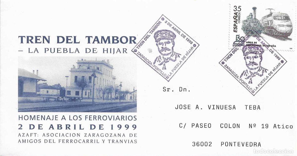 Sellos: TRENES TREN DEL TAMBOR ZARAGOZA PORTILLO-LA PUEBLA DE HIJAR (TERUEL) 1999. MATASELLOS EN RARO SOBRE