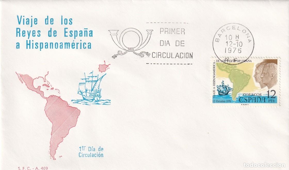 Sellos: SPD Barcelona 1976 - Viaje de los Reyes de Espa&ntilde;a a Hispanoam&eacute;rica - S.F.C. A 469 - Primer d&iacute;a
