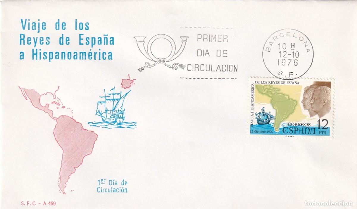 Sellos: SPD Barcelona 1976 - Viaje de los Reyes de Espa&ntilde;a a Hispanoam&eacute;rica - S.F.C. A 469 - Primer d&iacute;a