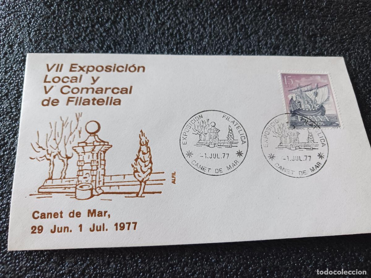 Sellos: sobre primer dia de emision, VII EXPOSICION LOCAL Y V COMARCAL DE FILATELIA. CANET DE MAR 1977