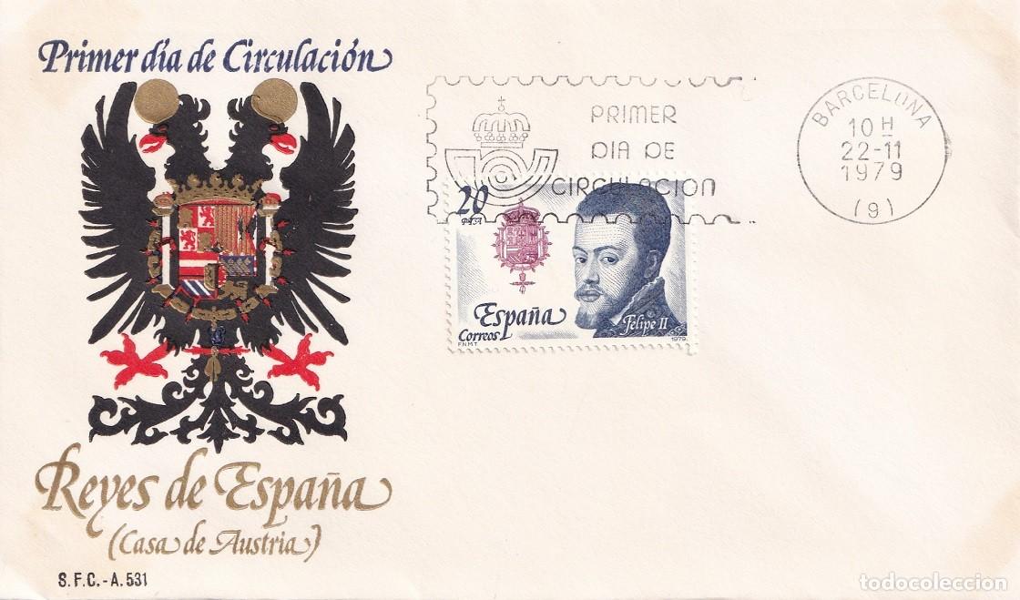 Sellos: SPD Espa&ntilde;a 1979 - Reyes de Espa&ntilde;a ( Casa de Austria ) - Felipe II 1527-1598 - Primer d&iacute;a circulaci&oacute;n
