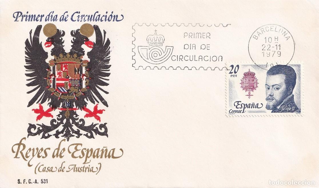 Sellos: SPD Espa&ntilde;a 1979 - Reyes de Espa&ntilde;a ( Casa de Austria ) - Felipe II 1527-1598 - Primer d&iacute;a circulaci&oacute;n