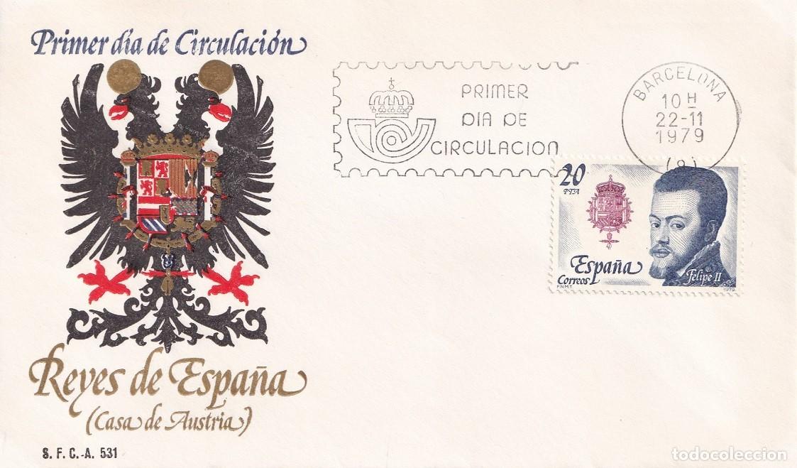 Sellos: SPD Espa&ntilde;a 1979 - Reyes de Espa&ntilde;a ( Casa de Austria ) - Felipe II 1527-1598 - Primer d&iacute;a circulaci&oacute;n