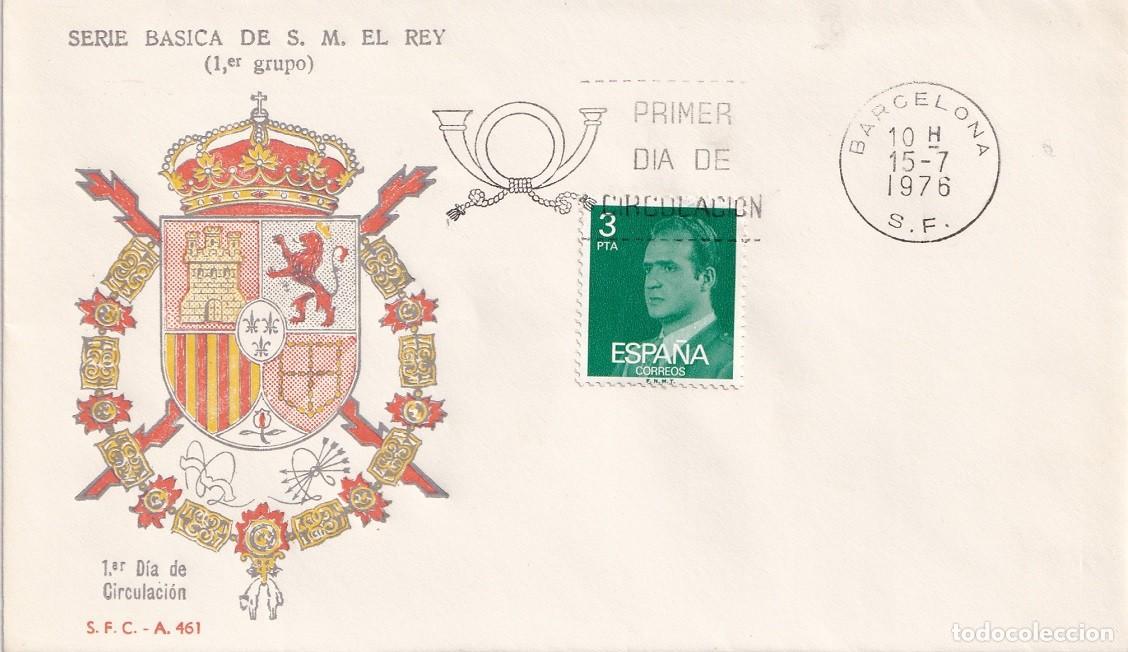 Sellos: SPD Barcelona 1976 / Serie b&aacute;sica de S. M. El Rey (1er Grupo) S.F.C. A 461 Juan Carlos - Primer d&iacute;a