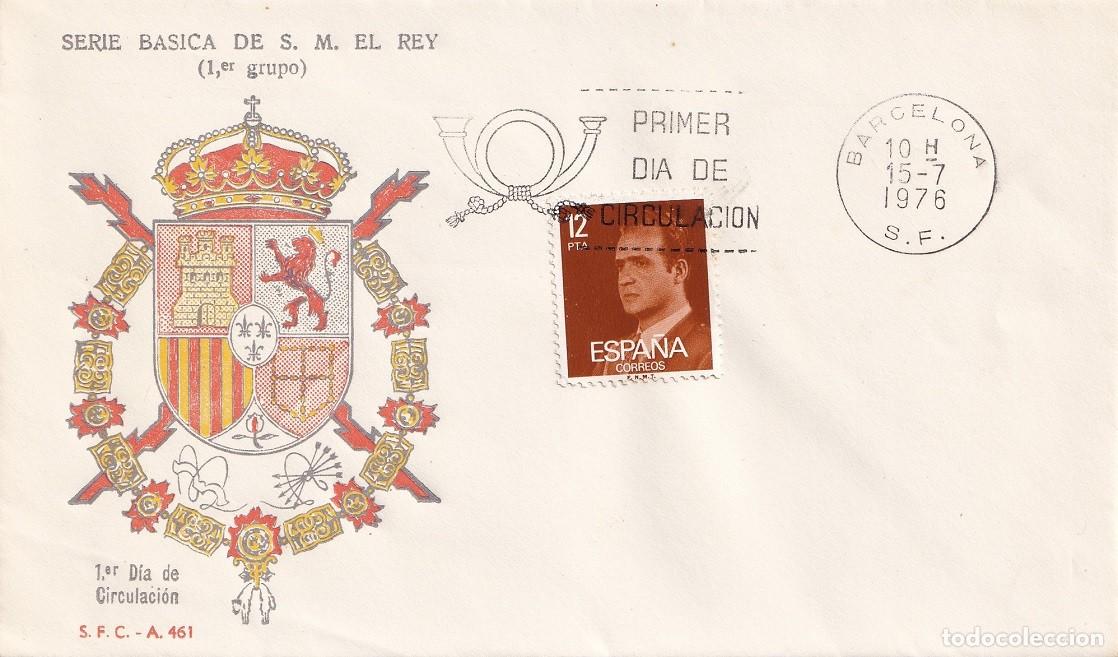 Sellos: SPD Barcelona 1976 / Serie b&aacute;sica de S. M. El Rey (1er Grupo) S.F.C. A 461 Juan Carlos - Primer d&iacute;a