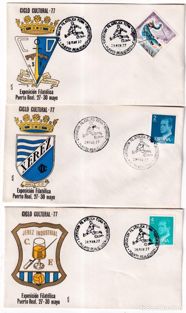 Sellos: PUERTO REAL - CICLO CULTURAL 77 - 3 SOBRES - XEREZ C.D. - JEREZ INDUSTRIAL C.F. - C.D SAN FERNANDO