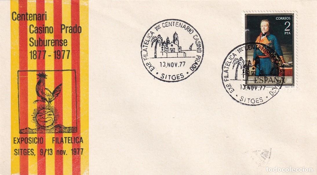 Sellos: Sobre Sitges 1977 - Centenari Casino Prado Suburense 1877-1977 - Exposici&oacute; Filat&egrave;lica 9-/13 Nov. 77