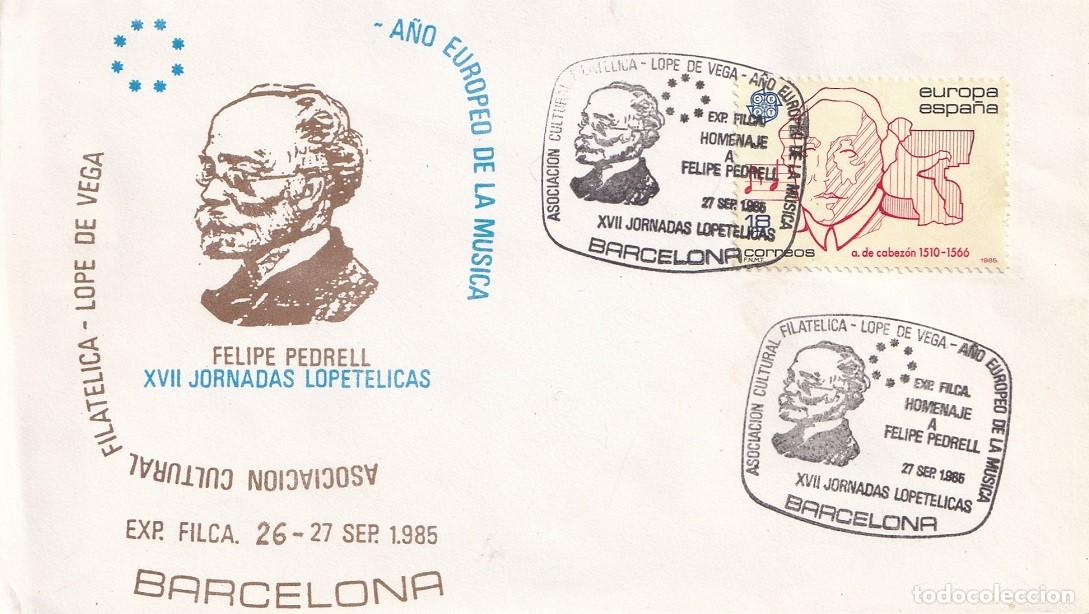 Sellos: Sobre Barcelona 1985 - Felipe Pedrell - A&ntilde;o europeo de la M&uacute;sica - XVII Jornadas Lopet&eacute;licas - Asoc.