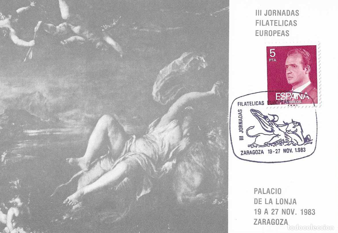 Sellos: III JORNADAS FILATELICAS EUROPEAS, ZARAGOZA 1983. MATASELLOS EN TARJETA PINTURA TIZIANO RARO ASI VER