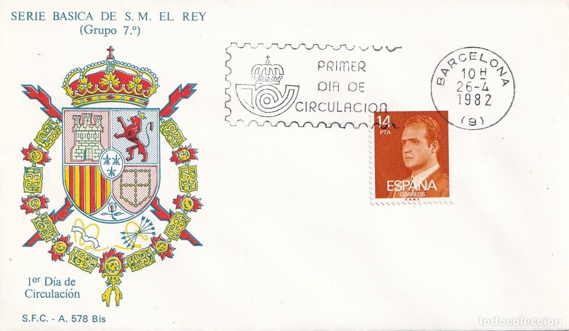 Sellos: SPD Barcelona 1982 Serie b&aacute;sica de S. M. El Rey (Grupo 7&ordm;) S.F.C. A 578 Bis Juan Carlos - Primer d&iacute;a