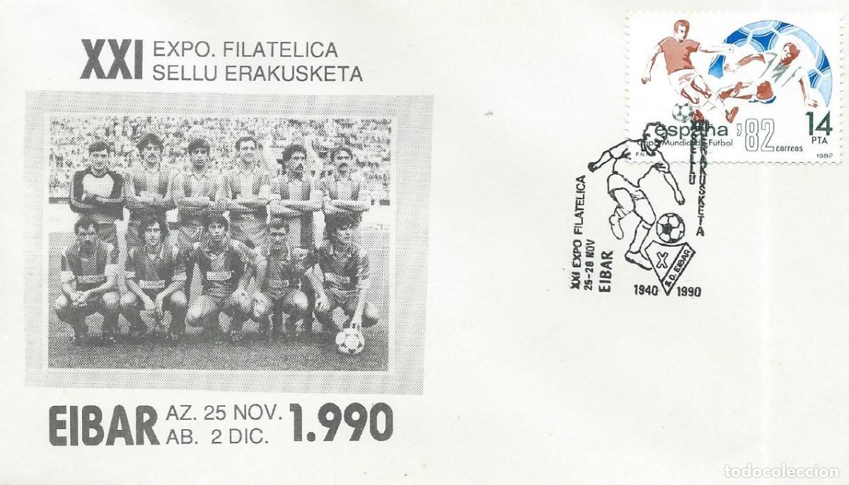 Sellos: 1990. EIBAR. MATASELLOS/POSTMARK. XXI EXP. FILAT&Eacute;LICA. S.D. EIBAR. F&Uacute;TBOL/FOOTBALL. DEPORTES/SPORTS.