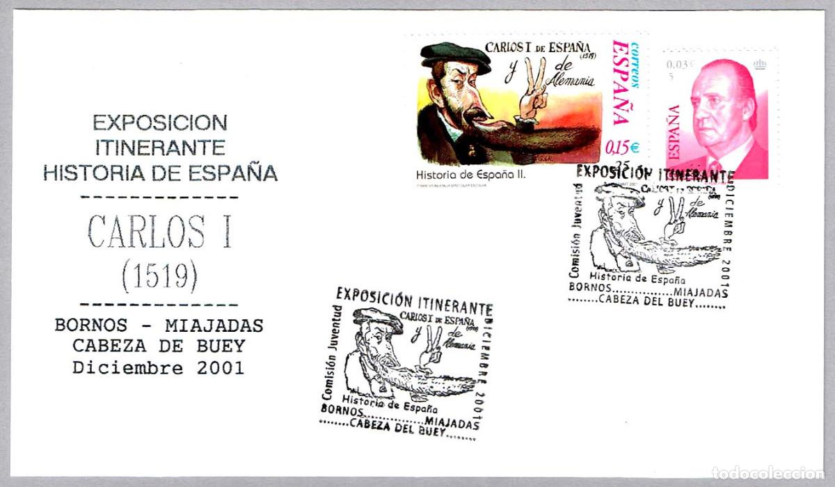 Sellos: Matasellos Exp.Itinerante - CARLOS I - Diciembre 2001. Bornos, Miajadas y Cabeza del Buey