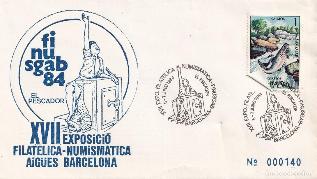 Sellos: Sobre Barcelona 1984 Finusgab 84 - El Pescador - Aig&uuml;es de Barcelona - XVII Exposici&oacute; Filat&egrave;ca. Num.