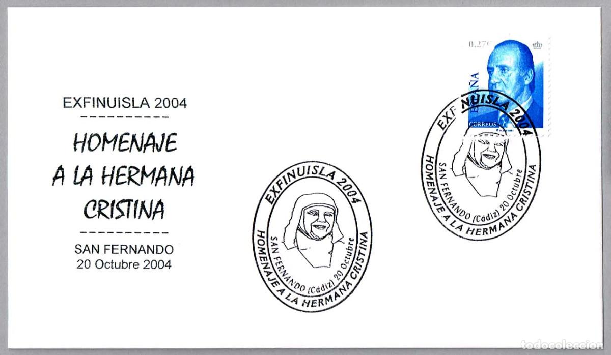 Sellos: Matasellos HOMENAJE A LA HERMANA CRISTINA. San Fernando, Cadiz, Andalucia, 2004