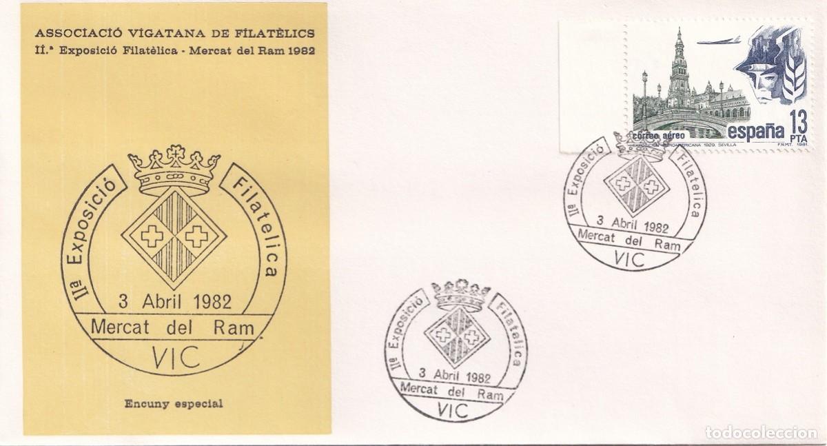 Sellos: Sobre Vic 1982 - II Exposici&oacute; Filat&egrave;lica &middot; Mercat del Ram 1982 - Associaci&oacute; Vigatana de filat&egrave;lics