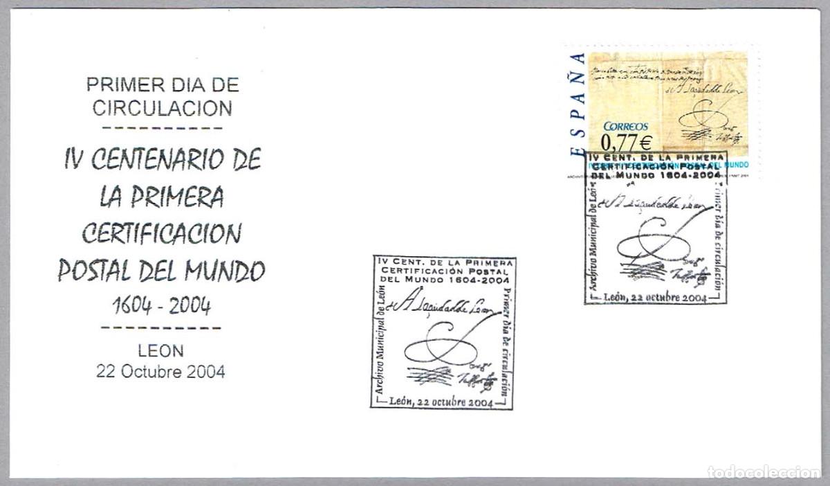 Sellos: Matasellos Primer Dia - 400 A&Ntilde;OS PRIMERA CERTIFICACION POSTAL DEL MUNDO. Leon 2004
