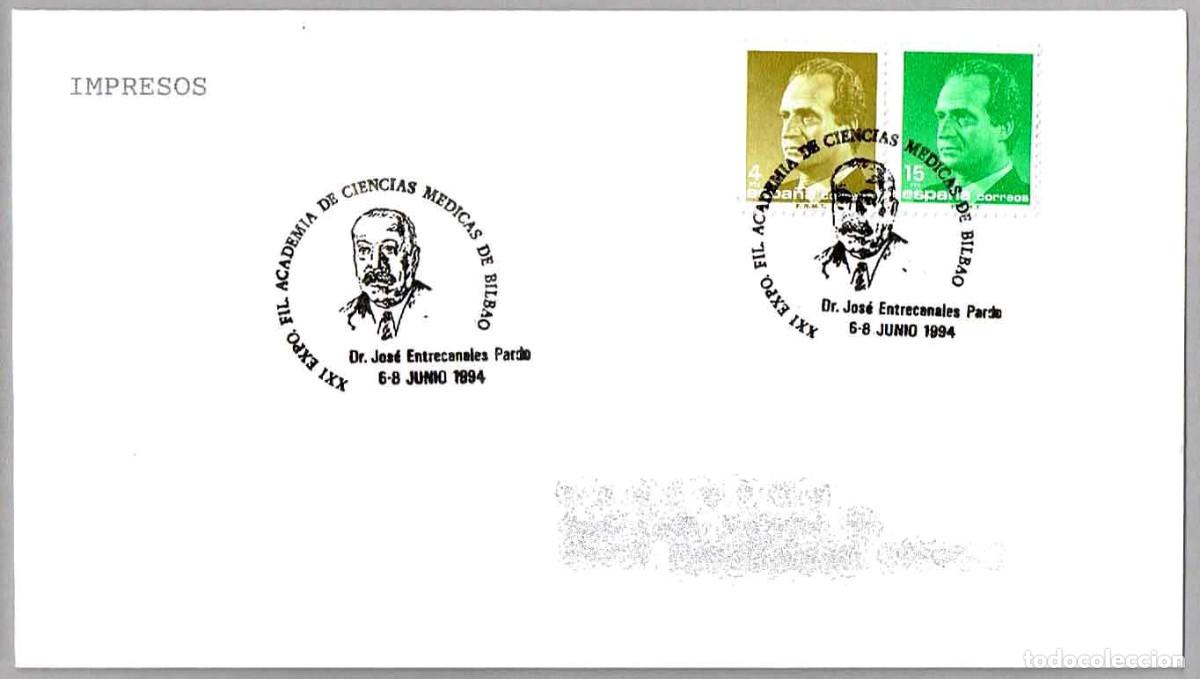Sellos: Matasellos EXP.FIL. ACADEMIA CIENCIAS MEDICAS - DR. JOSE ENTRECANALES PARDO. Bilbao, Vizcaya, 1994