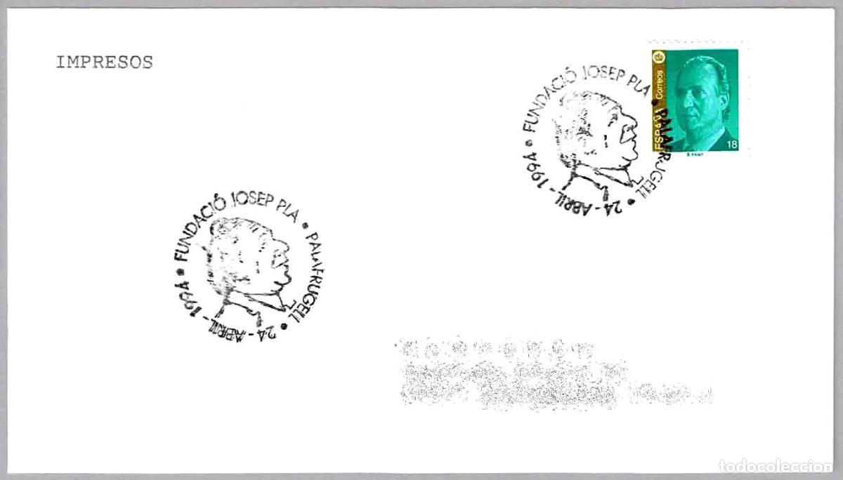 Sellos: Matasellos FUNDACION JOSEP PLA. Palafrugell, Girona, 1994