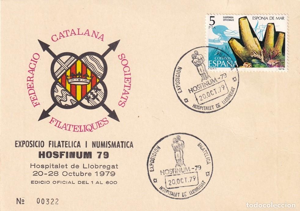 Sellos: Tarjeta Hospitalet de Llobregat 1979 Hosfinum 79 Exposici&oacute; Filat&egrave;lica i Numism&agrave;tica - N&ordm; 322 de 600