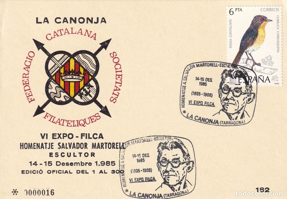 Sellos: Tarjeta La Canonja 1985 - VI Expo-filca Homenatge a Salvador Martorell escultor - N&ordm; 16 de 300