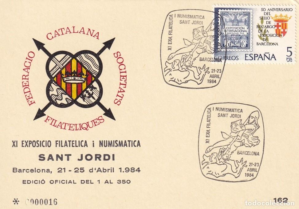 Sellos: Tarjeta Barcelona 1984 - XI Exposici&oacute; Filat&egrave;lica i Numism&agrave;tica Sant Jordi - N&ordm; 16 de 350